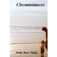 Circumstances by Naulty, Molly Ross, 9781453633397