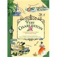 Very Charleston A Celebration of History, Culture, and Lowcountry Charm by Gessler, Diana Hollingsworth, 9781565123397