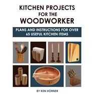 Kitchen Projects for the Woodworker by Horner, Ken, 9781610353397