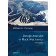 Design Analysis in Rock Mechanics, Second Edition by Pariseau; William G., 9780415893398