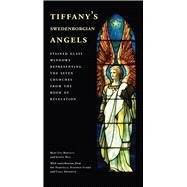 Tiffany's Swedenborgian Angels by Bertucci, Mary Lou; Hill, Joanna; Femenella, Art (CON); Currie, Susannah (CON); Friedrich, Carla (CON), 9780877853398