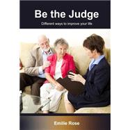 Be the Judge by Rose, Emilie, 9781505953398