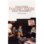 Teachers, Human Rights and Diversity : Educating Citizens in Multicultural Societies by Osler, Audrey, 9781858563398