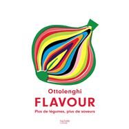 Ottolenghi Flavour by Yotam Ottolenghi, 9782019453398