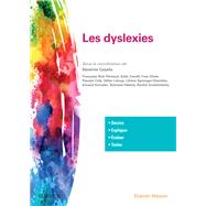 Les dyslexies by Sverine Casalis; Sylviane Valdois; Rachel Zoubrinetzky; Franoise Bois Parriaud; Eddy Cavalli; Yves, 9782294753398