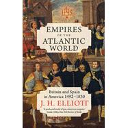 Empires of the Atlantic World by Elliott, J. H., 9780300253399