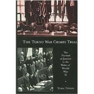 The Tokyo War Crimes Trial by Totani, Yuma, 9780674033399