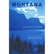 Montana by Howard, Joseph Kinsey, 9780803273399