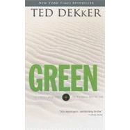Green by Dekker, Ted, 9781410423399