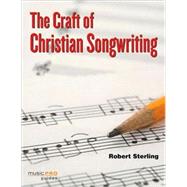 The Craft of Christian Songwriting by Sterling, Robert, 9781423463399