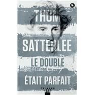 Le double tait parfait by Thom Satterlee, 9782702163399