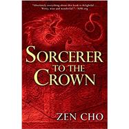 Sorcerer to the Crown by Cho, Zen, 9780425283400
