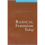 Radical Feminism Today by Denise Thompson, 9780761963400