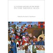 A Cultural History of the Senses in the Middle Ages by Newhauser, Richard G., 9780857853400