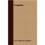 Evangeline by Longfellow, Henry Wadsworth; Christy, Howard Chandler, 9781408663400