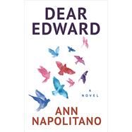 Dear Edward by Napolitano, Ann, 9781432873400