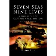 Seven Seas, Nine Lives by Pike, Richard, 9781526783400