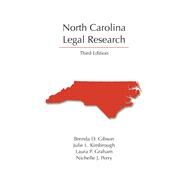 North Carolina Legal Research by Gibson, Brenda D.; Kimbrough, Julie L.; Graham, Laura P.; Perry, Nichelle J., 9781531013400