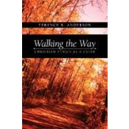 Walking the Way by Anderson, Terence R., 9781573833400