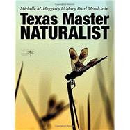 Texas Master Naturalist Statewide Curriculum by Haggerty, Michelle M.; Meuth, Mary Pearl, 9781623493400