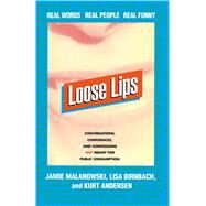 Loose Lips by Malanowski, Jamie, 9780684803401