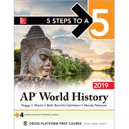 5 Steps to a 5: AP World History 2019 by Martin, Peggy, 9781260123401