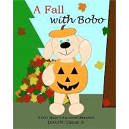 A Fall With Bobo by Glaeser, David M., Jr., 9781453723401