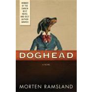Doghead A Novel by Ramsland, Morten; Nunnally, Tiina, 9780312543402