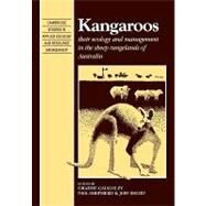 Kangaroos: Their Ecology and Management in the Sheep Rangelands of Australia by Edited by Graeme Caughley , Neil Shepherd , Jeff Short, 9780521123402