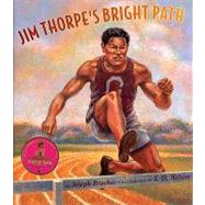 Jim Thorpe's Bright Path by Bruchac, Joseph; Nelson, S. D., 9781600603402