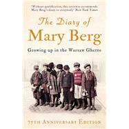 The Diary of Mary Berg by Berg, Mary; Shneiderman, S. L.; Pentlin, Susan, Ph.D. (CON), 9781786073402