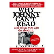 Why Johnny Can't Read by Flesch, Rudolph, 9780060913403