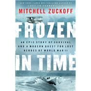 Frozen in Time by Zuckoff, Mitchell, 9780062133403