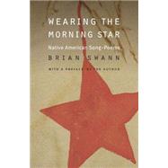 Wearing the Morning Star by Swann, Brian, 9780803293403