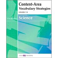 Content-Area Vocabulary Strategies: Science by Walch Publishing, 9780825143403