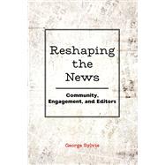 Reshaping the News by Sylvie, George, 9781433143403