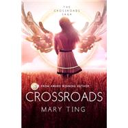 Crossroads by Ting, Mary, 9781496133403