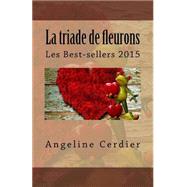 La Triade De Fleurons by Cerdier, Angeline, 9781523473403
