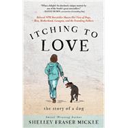 Itching to Love by Shelley Mickle, 9781637633403