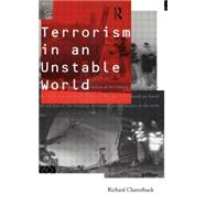 Terrorism in an Unstable World by Clutterbuck,Richard, 9780415103404