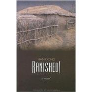 Banished! by Dong, Han; Harman, Nicky, 9780824833404