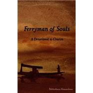 Ferryman of Souls by Krasskova, Galina; Bibliotheca Alexandrina, 9781502433404