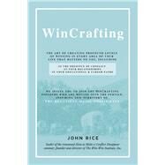 WinCrafting The Art of Creating Profound Levels of Winning in Every Area of Your Life by Rice, John, 9798986563404