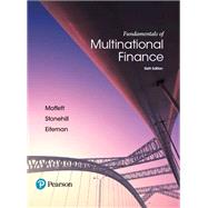 Fundamentals of Multinational Finance, Student Value Edition by Moffett, Michael H.; Stonehill, Arthur I.; Eiteman, David K., 9780134623405