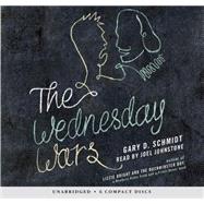 The Wednesday Wars - Audio Library Edition by Schmidt, Gary; Schmidt, Gary D., 9780439023405
