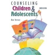 Counseling Children and Adolescents by Ann Vernon, 9780891083405