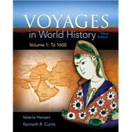 Voyages in World History, Volume 1 by Hansen/Curtis, 9781305583405