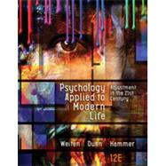 Bundle: Psychology Applied to Modern Life: Adjustment in the 21st Century, Loose-Leaf Version, 12th + MindTap Psychology, 1 term (6 months) Printed Access Card by Weiten, Wayne; Dunn, Dana; Hammer, Elizabeth, 9781337573405