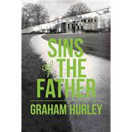 Sins of the Father by Graham Hurley, 9781409153405