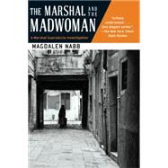 The Marshal and the Madwoman by Nabb, Magdalen, 9781569473405